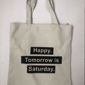 Happy Saturday Tote Bag
